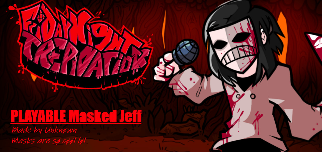 FNF Playable Jeff the Killer (Masked) [Friday Night Funkin'] [Mods]