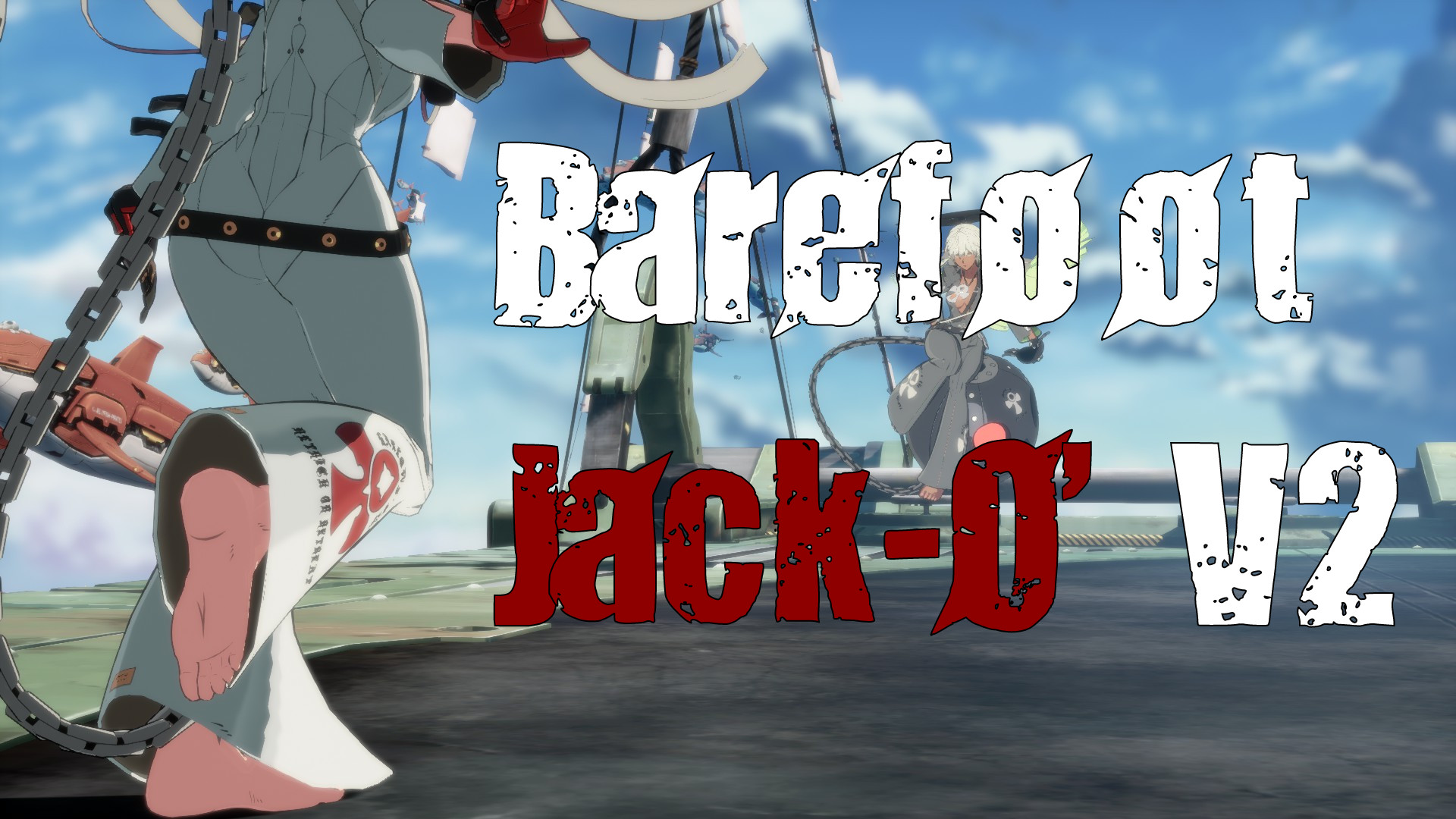 Barefoot JackO' [GUILTY GEAR STRIVE] [Mods]