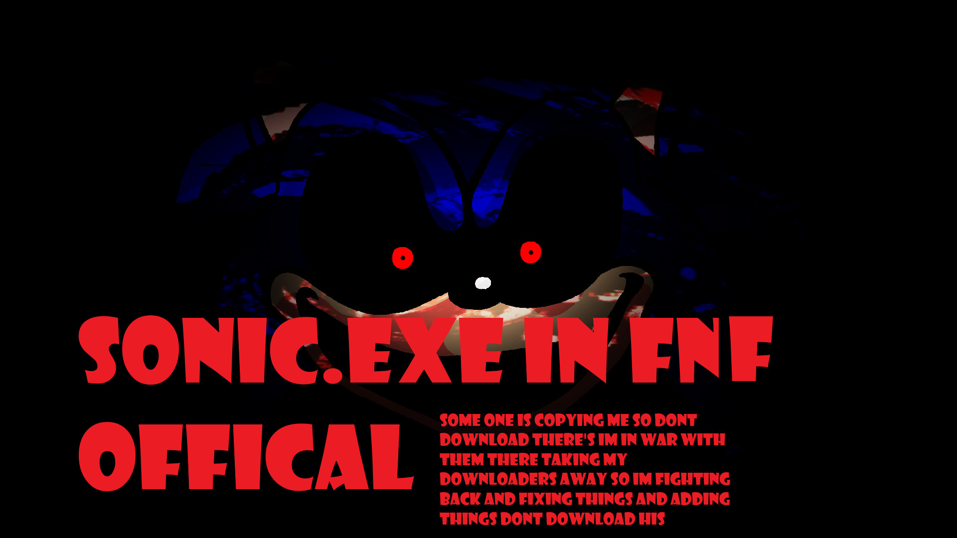 suggest me some stuff to say as sonic.exe (since i figured a pretty solid  impression imo) : r/FridayNightFunkin