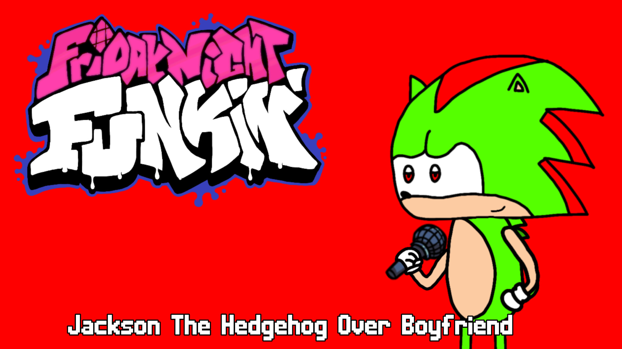 Sonic The Hedgehog (Over Boyfriend) [Friday Night Funkin'] [Mods]