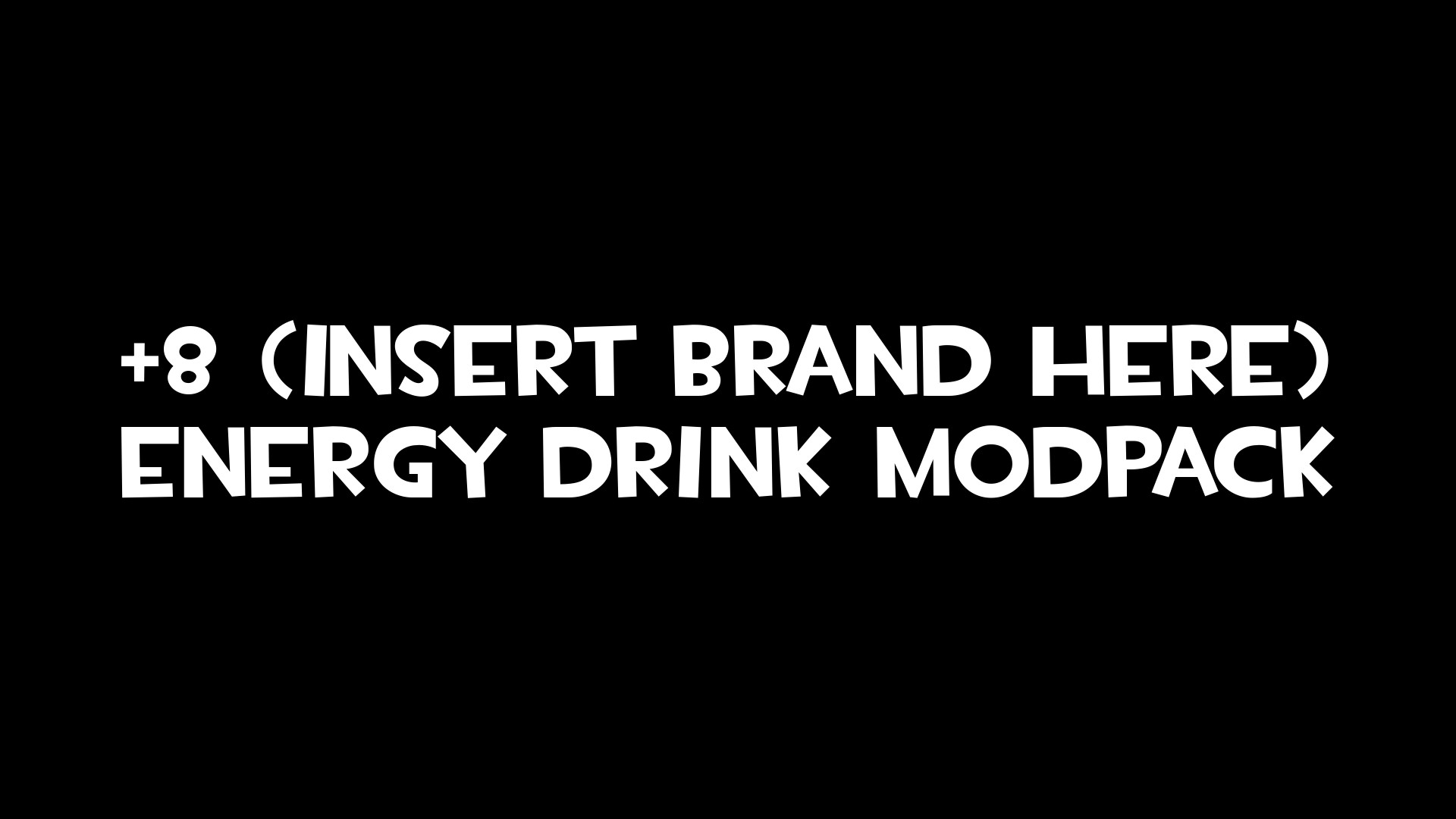 +8 (Insert Brand Here) Energy Drink Modpack Mod for Team Fortress 2 ...
