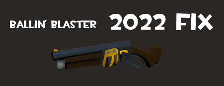 Ballin' Blaster 2022 Fix