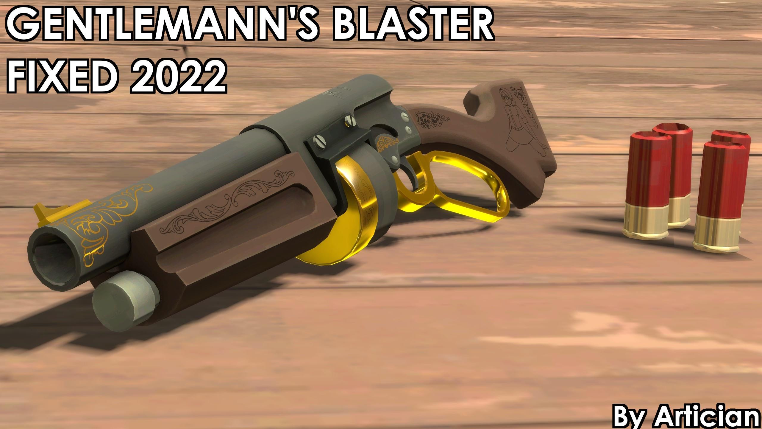 Gentlemann's Blaster (2022 Fix)