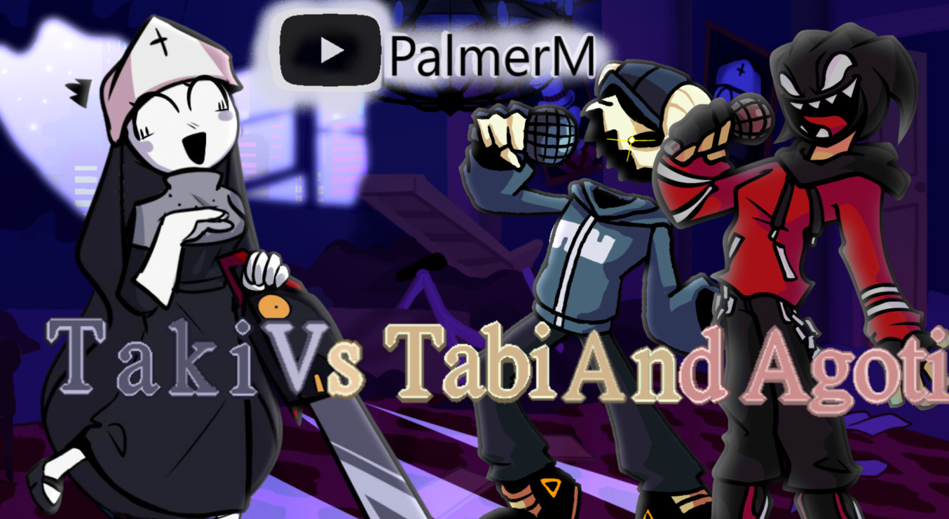 Agoti And Tabi Vs Taki By Palmerm [friday Night Funkin] [mods]