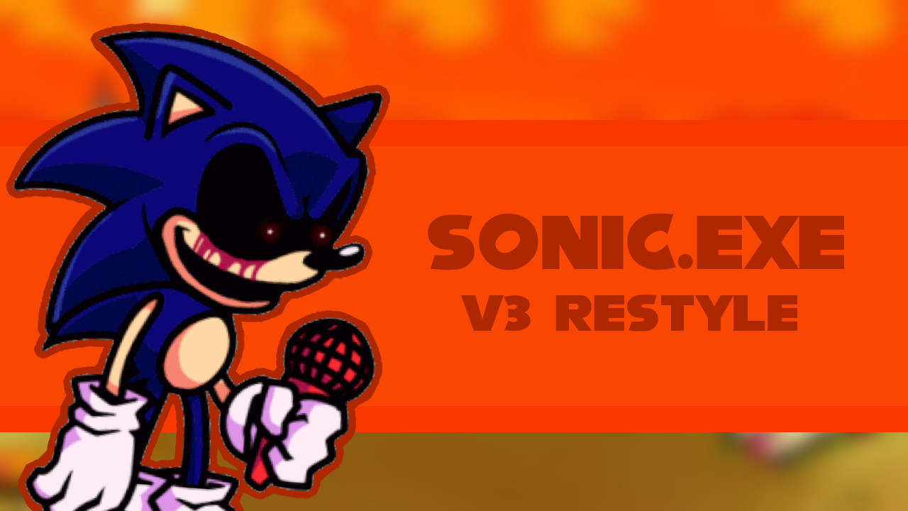 Sonic.EXE V3 Style [Friday Night Funkin'] [Mods]