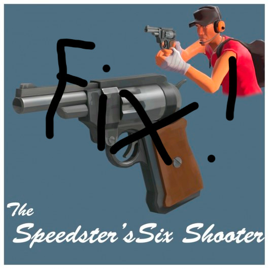 The Speedster's Six-Shooter FIX