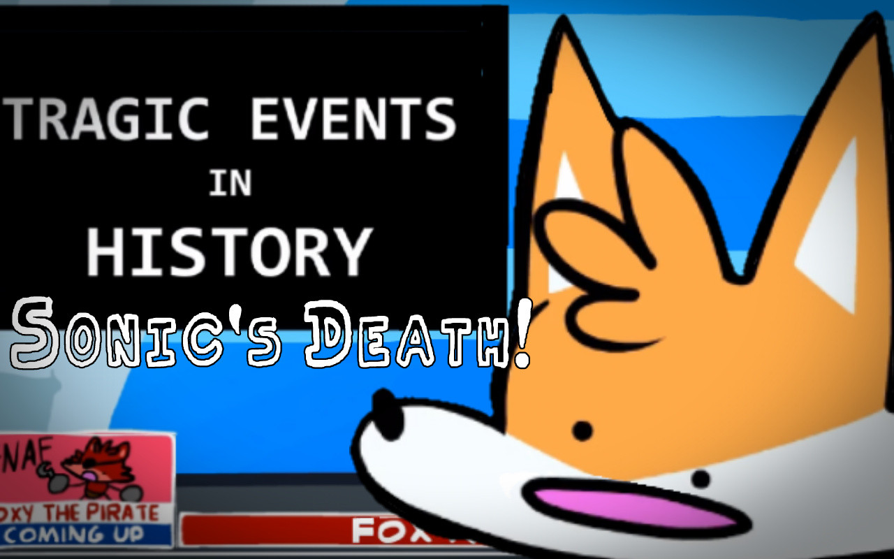 Tragic Events In History Sonic S Death