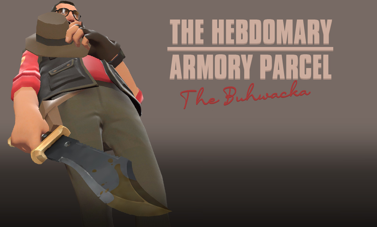 The Hebdomary Armory Parcel: The Buschwacka