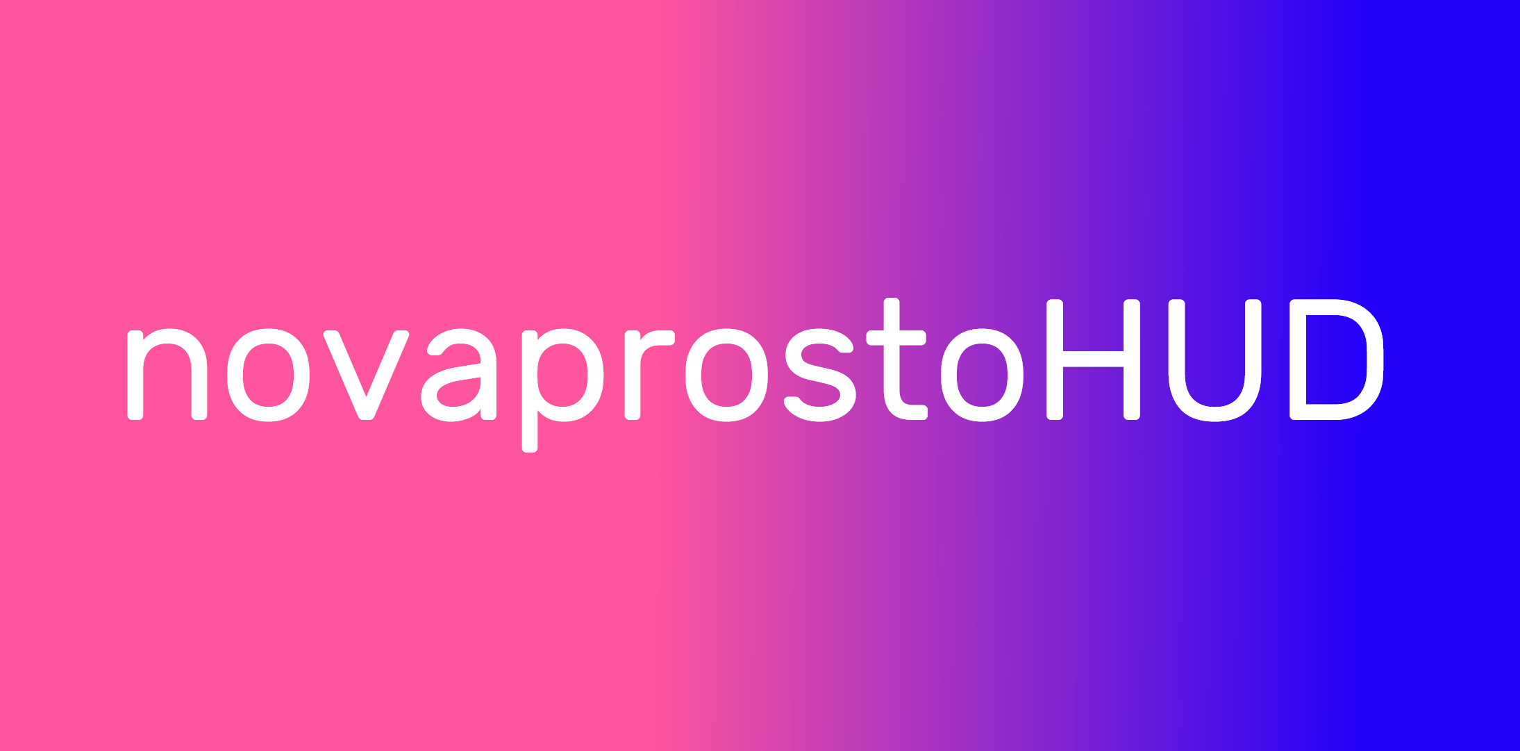 novaprostoHUD Alpha Version 0.7 PROJECT POSTPONED!