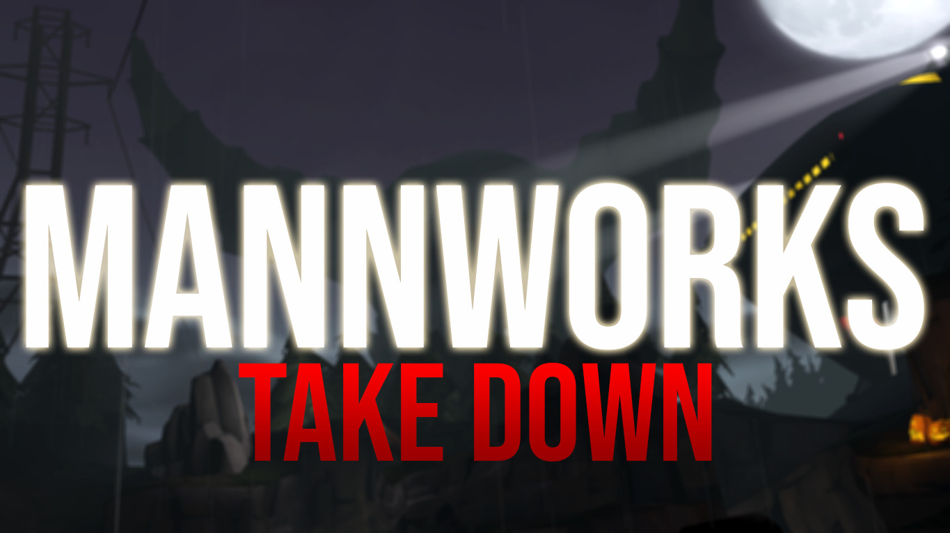 Mannworks Take Down