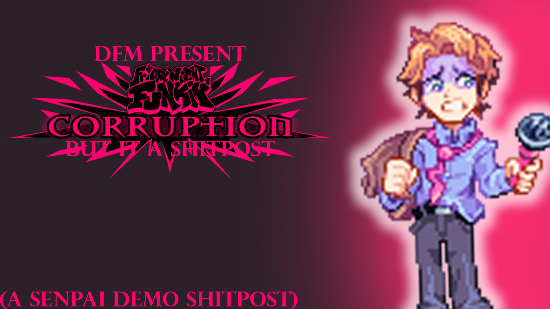 Friday Night Funkin Corruption But It A Shitpost