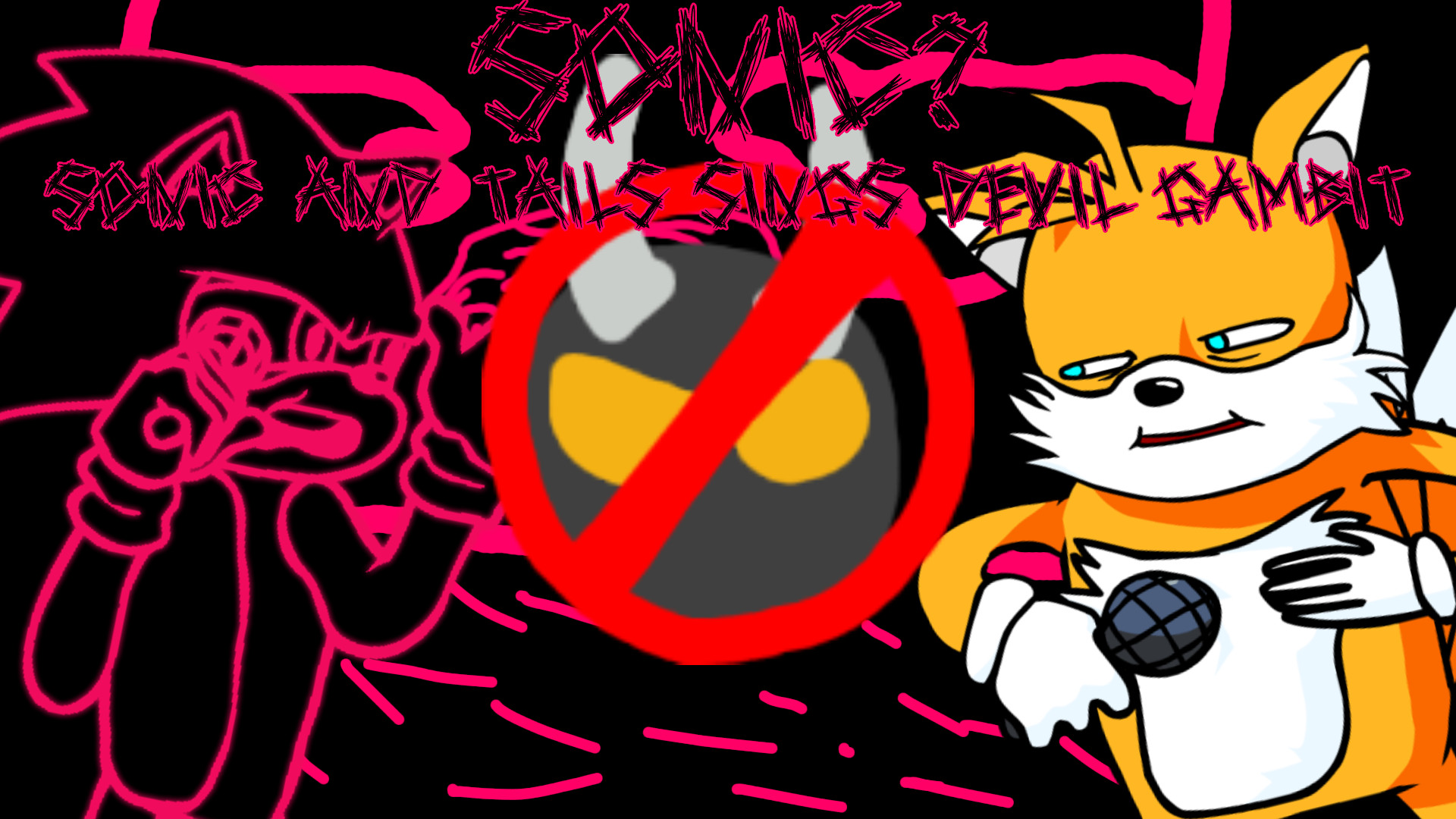 sonic? sonic and tails tgt sings devil gambit