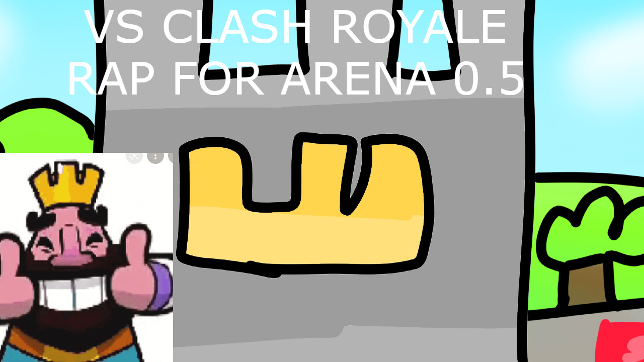 VS CLASH ROYALE RAP FOR ARENA
