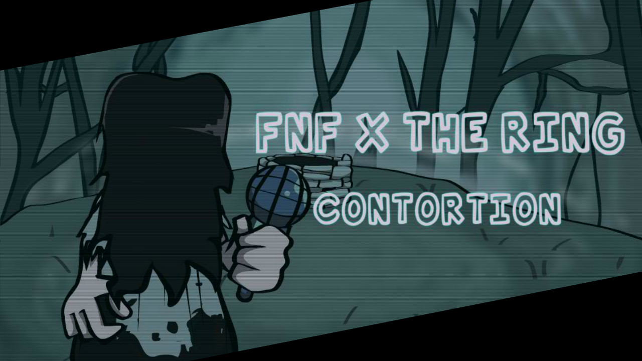 FNF THE RING MOD: CONTORTION