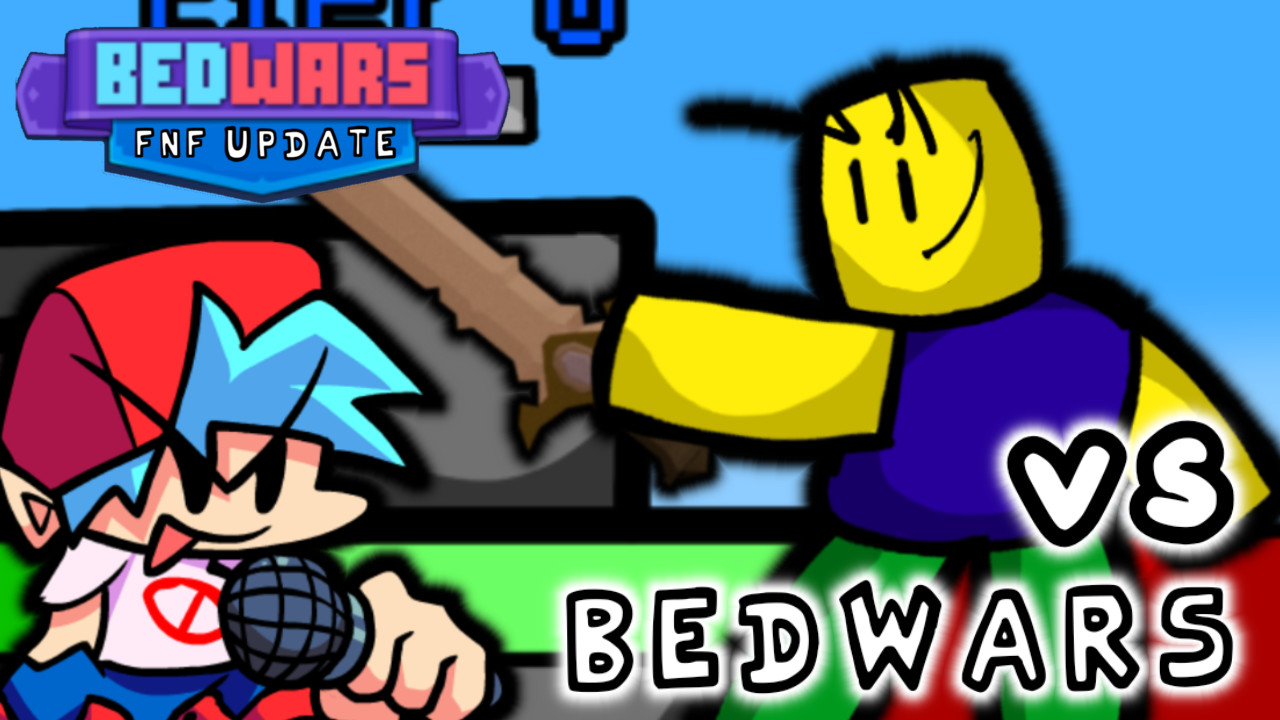 Friday Night Funkin':VS.BEDWARS (ROBLOX BEDWARS) [Friday Night Funkin']  [Mods]