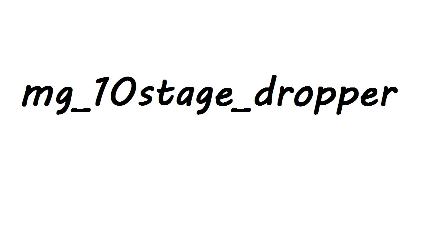 mg_10stage_dropper_v2