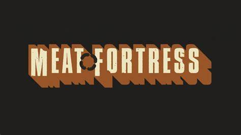 MEAT FORTRESS 2