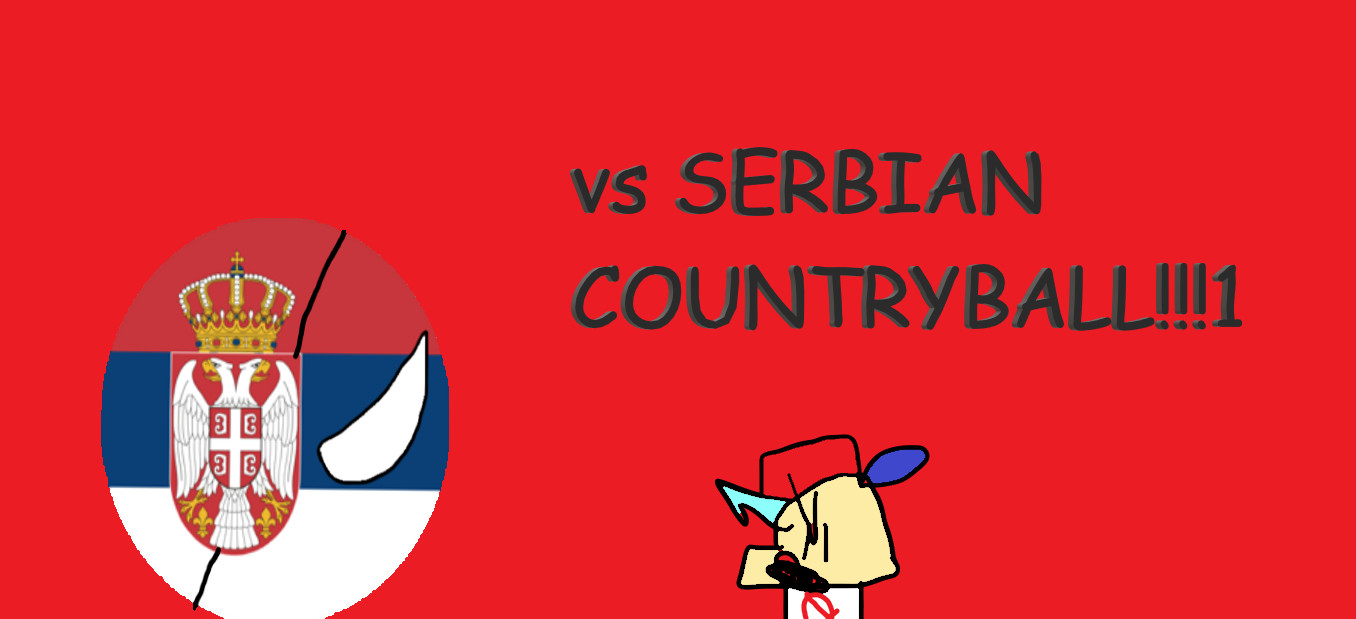 VS Serbian Countryball (joke mod)