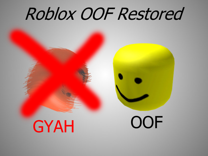 HURRY AND GET ROBLOX OOF SOUND BACK! 