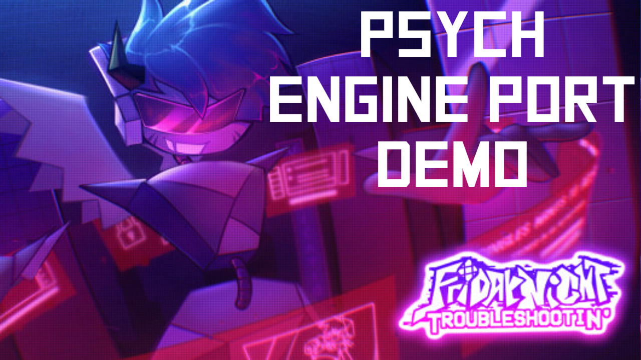 Friday night troubleshootin'psych port v2 demo mod