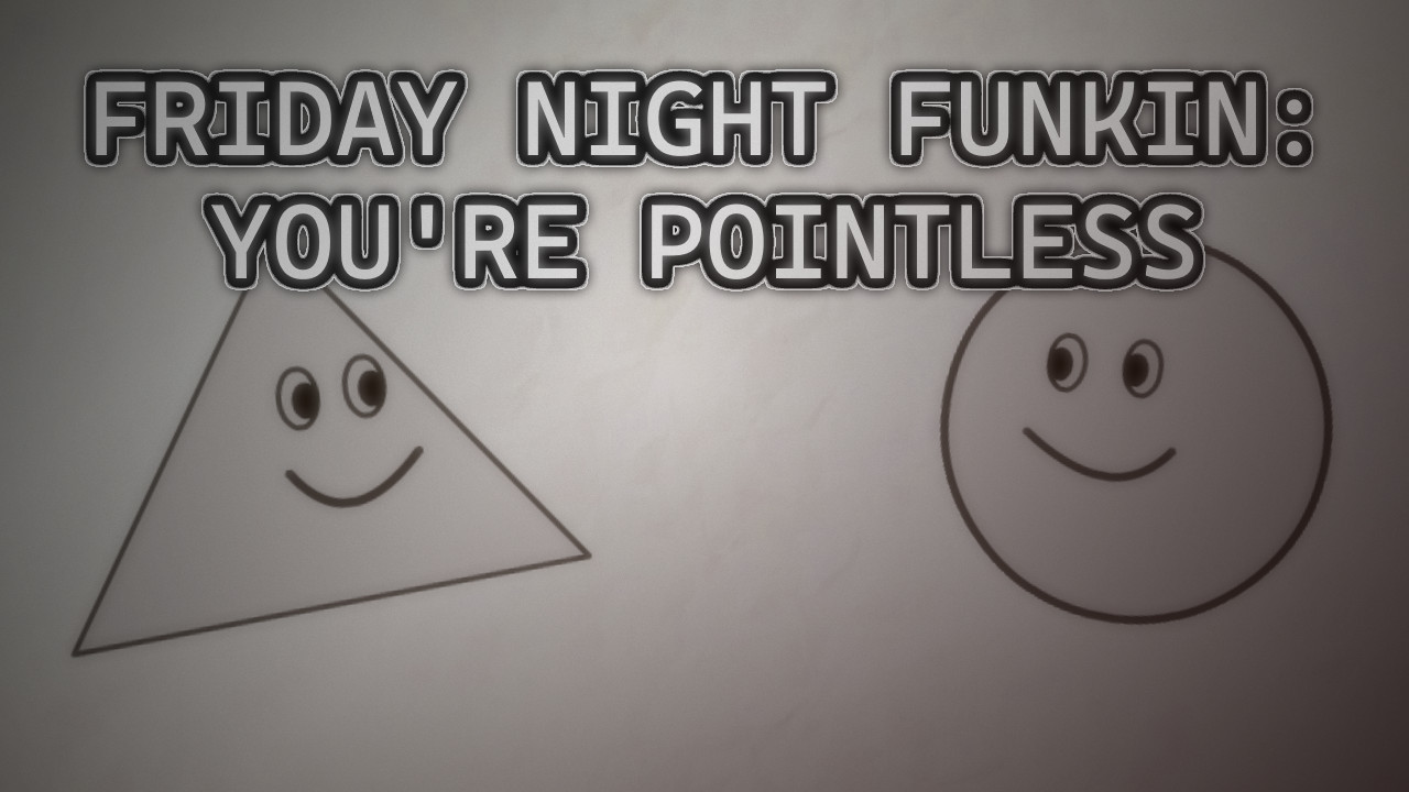 Friday Night Funkin': You're Pointless