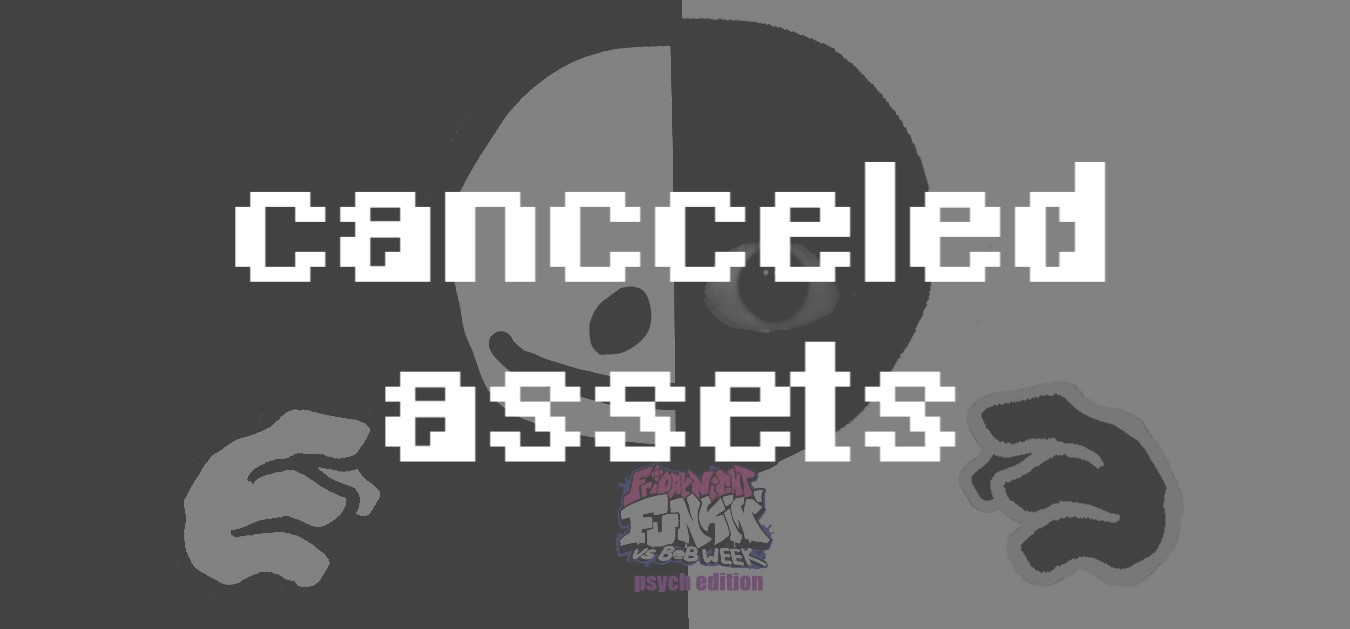Vs bob Psych edition v2 cancelled assets