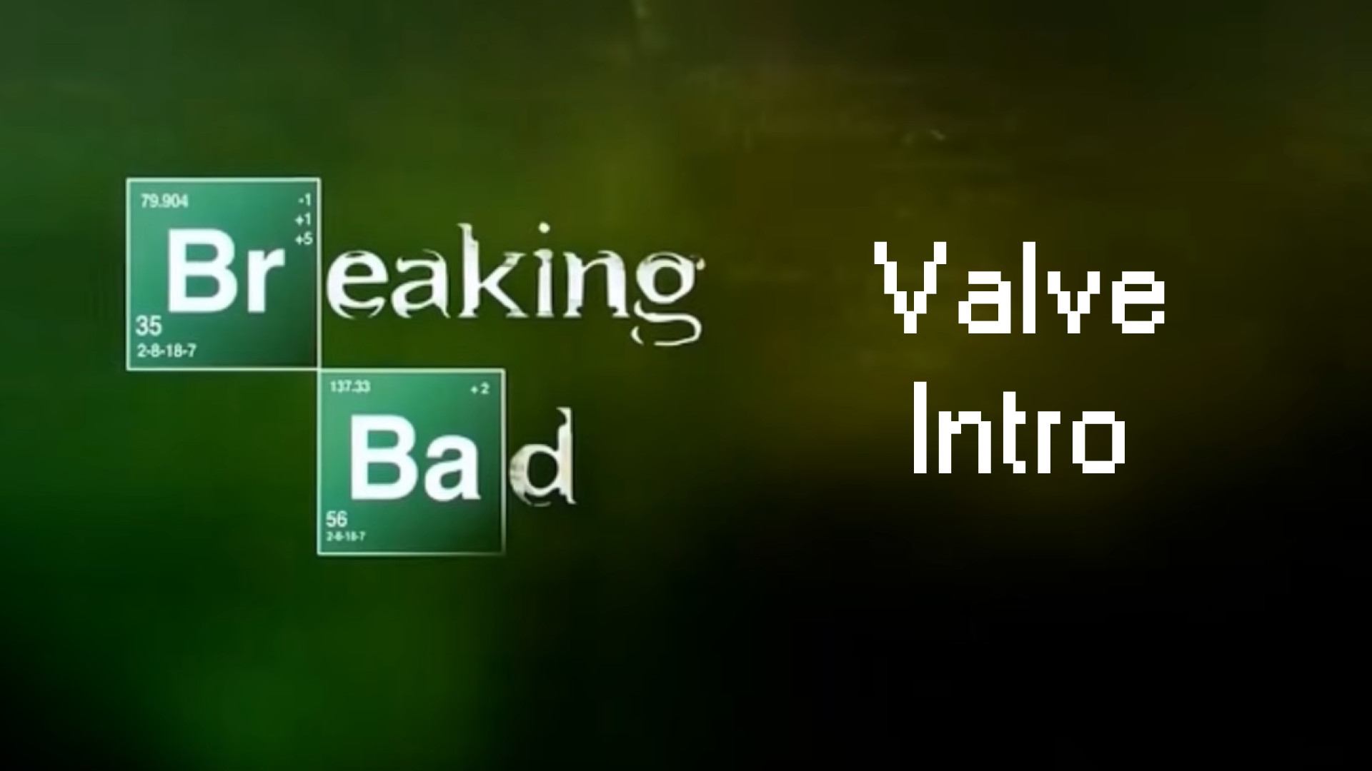 Breaking Bad Valve Intro [Team Fortress 2] [Mods]