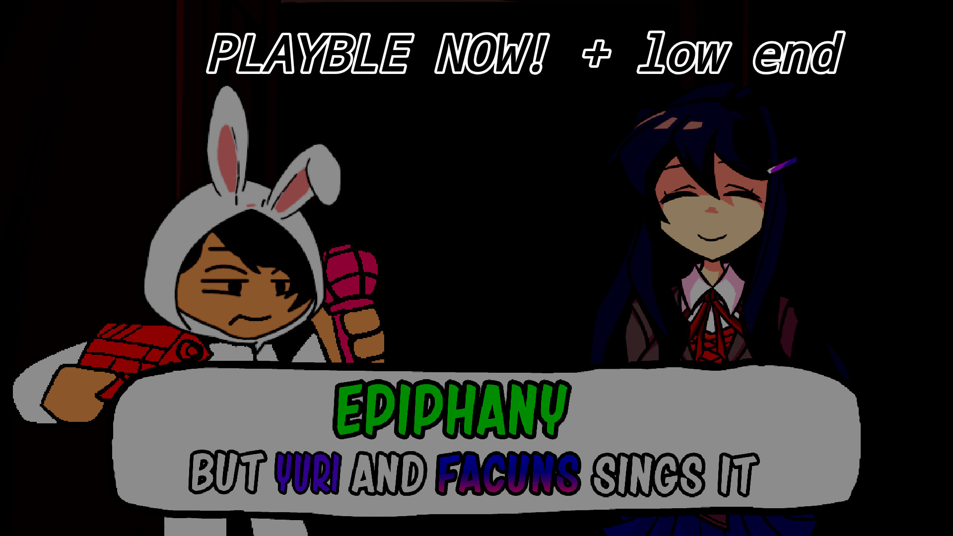 epiphany but yuri and Facuns Sing it [Low end]