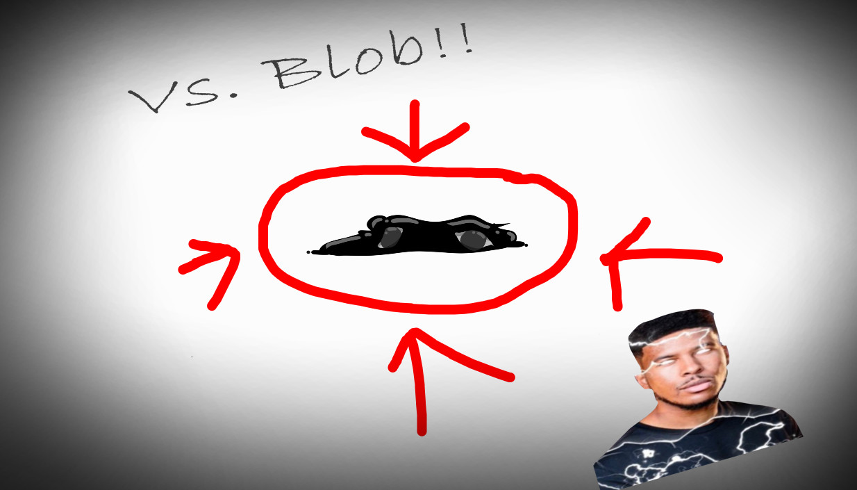 Vs. BLOB