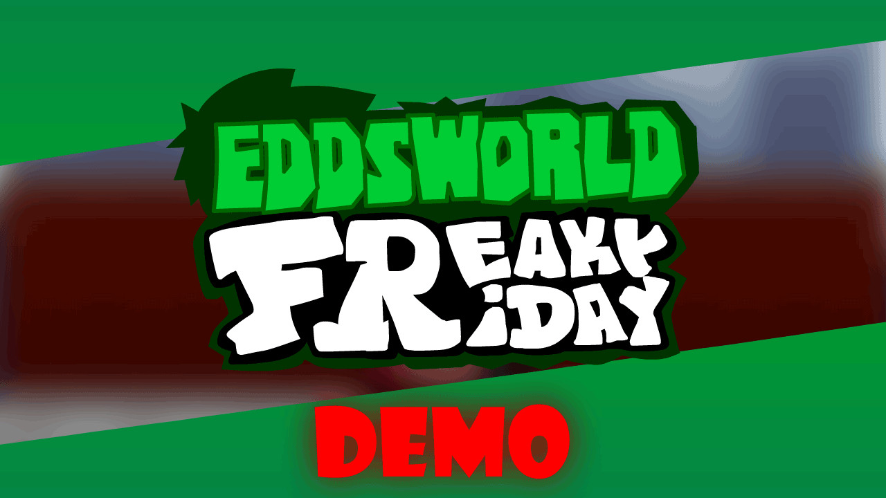 Eddsworld Freaky Friday (demo)