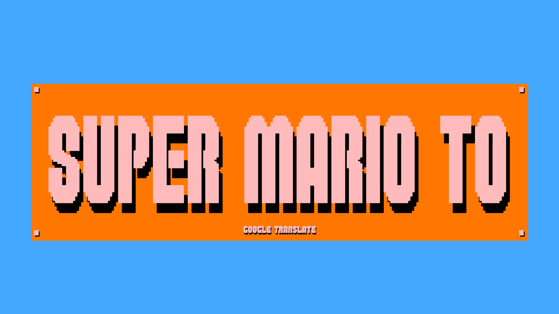 Super Mario Bros. Google Translate Edition [Super Mario Bros] [Mods]