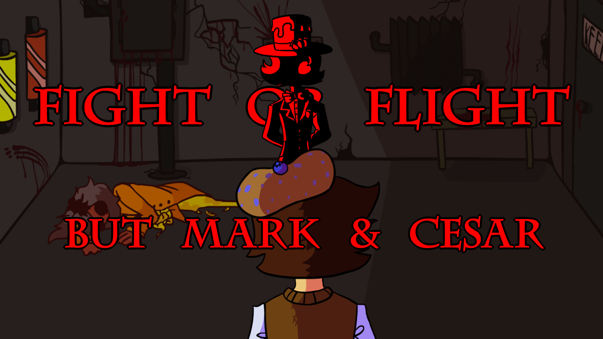 Fight Or Flight, but Mark and Cesar sing it