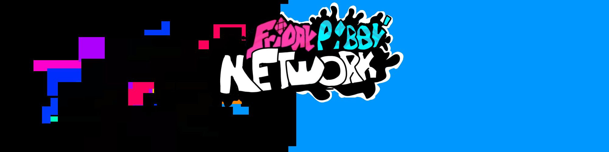 Friday Pibby'n Network