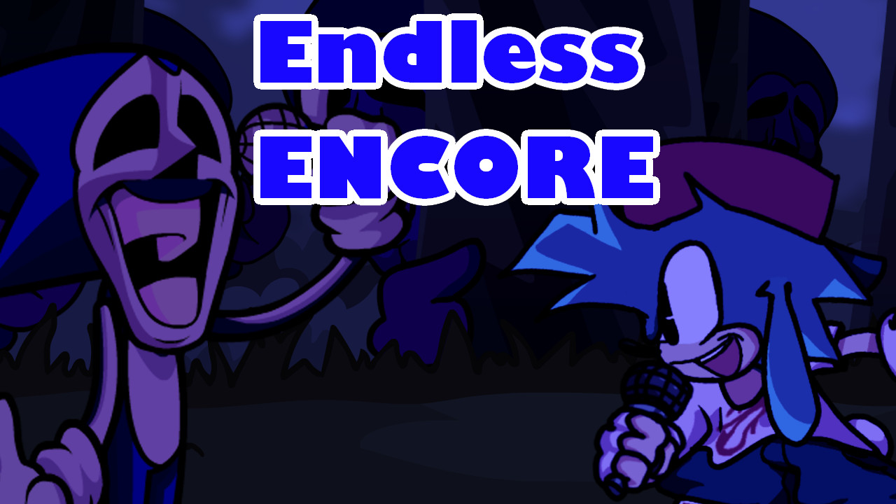 Funkin Endless ENCORE [Friday Night Funkin'] [Mods]