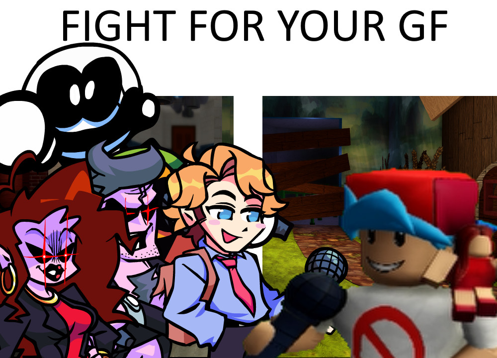 fight for your gf