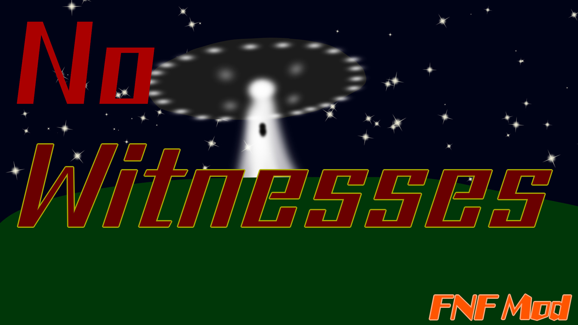 No Witnesses