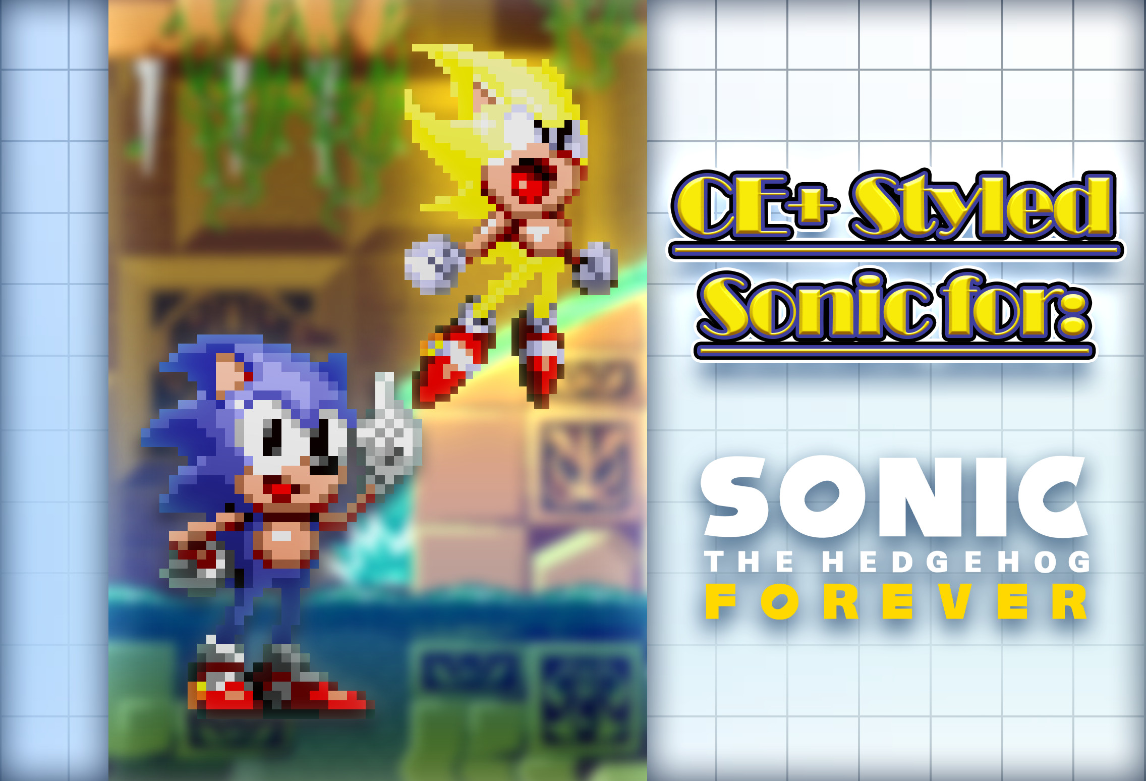 CE+ Styled Sonic (Sonic 1 Forever) [Sonic the Hedgehog Forever] [Mods]