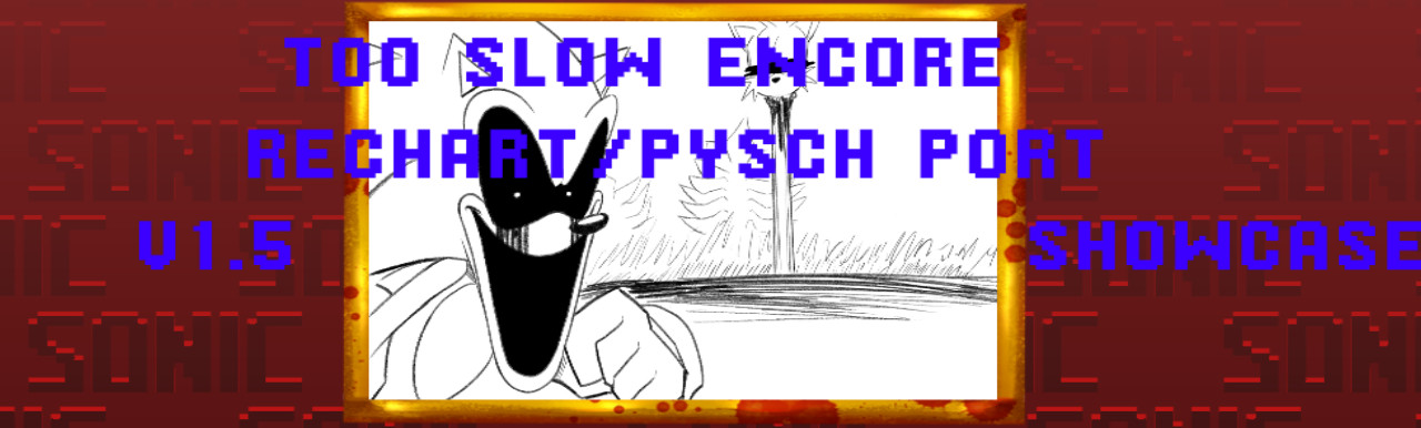 Too Slow (+ ENCORE) [Psych Port/Rechart]