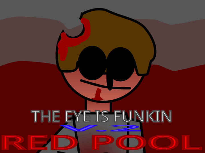 The Eye Is Funkin | RED POOL