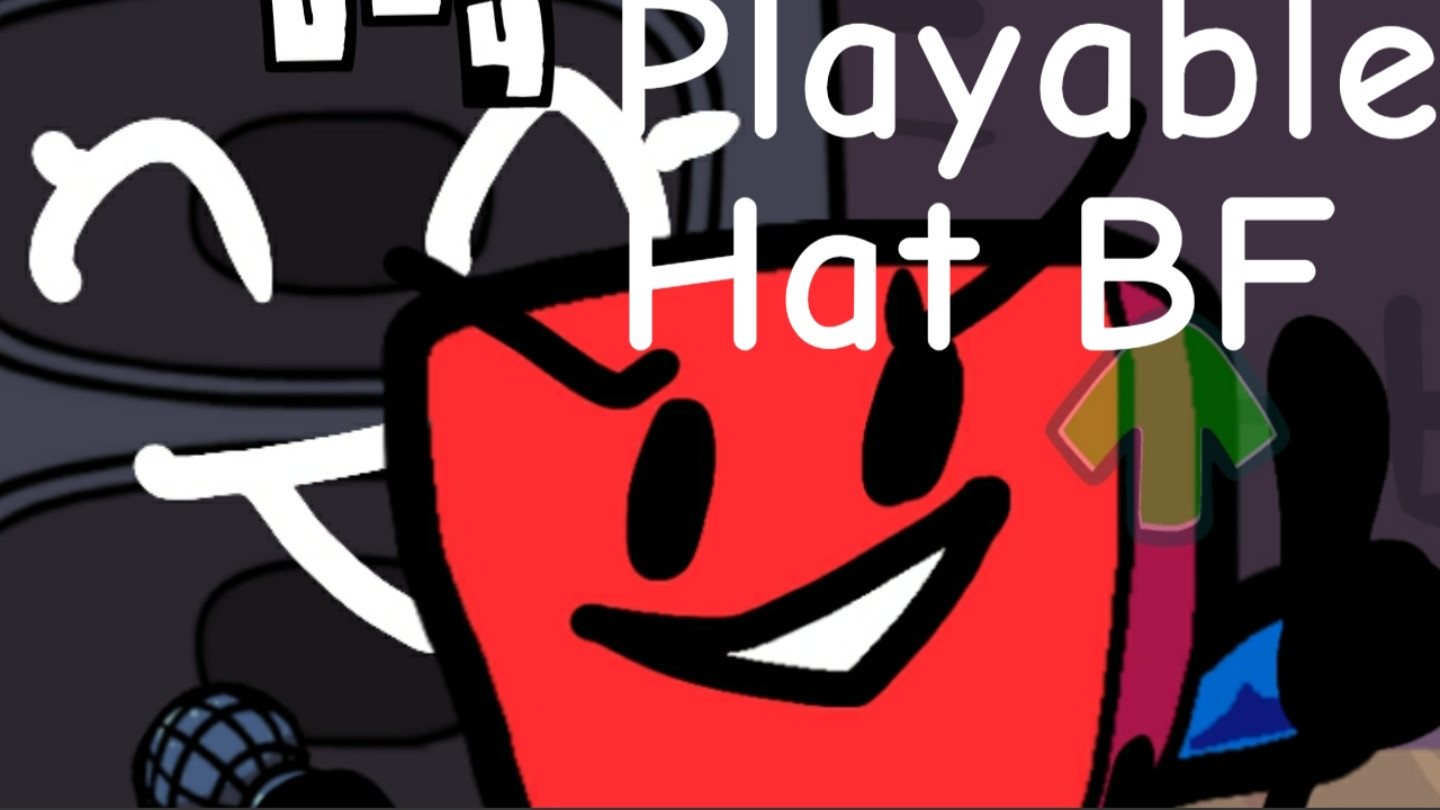 Playable Bfdi BF *aka hat bf* [Friday Night Funkin'] [Mods]