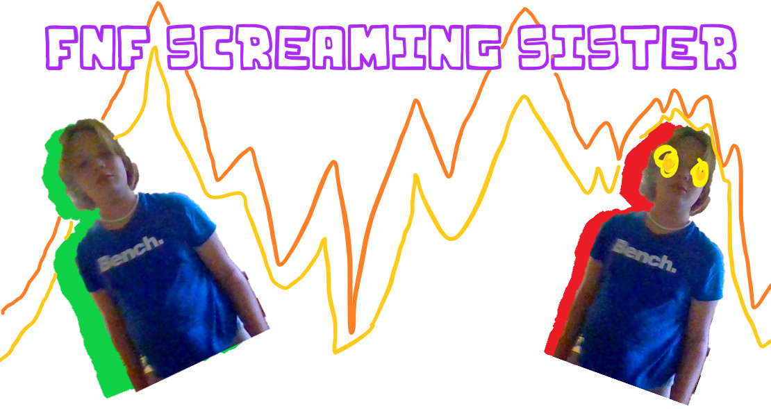 FNF Screaming Sister
