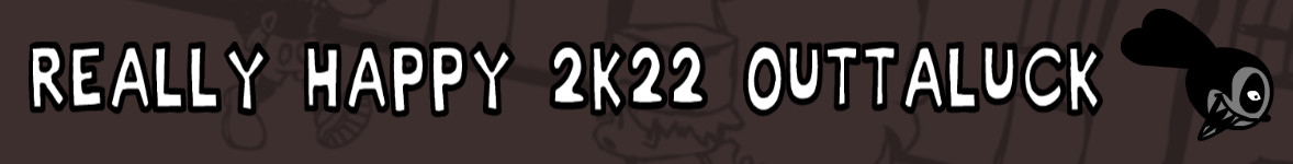 SNS Really Happy 2k22 but outtaluckrabbit.mov (V2)