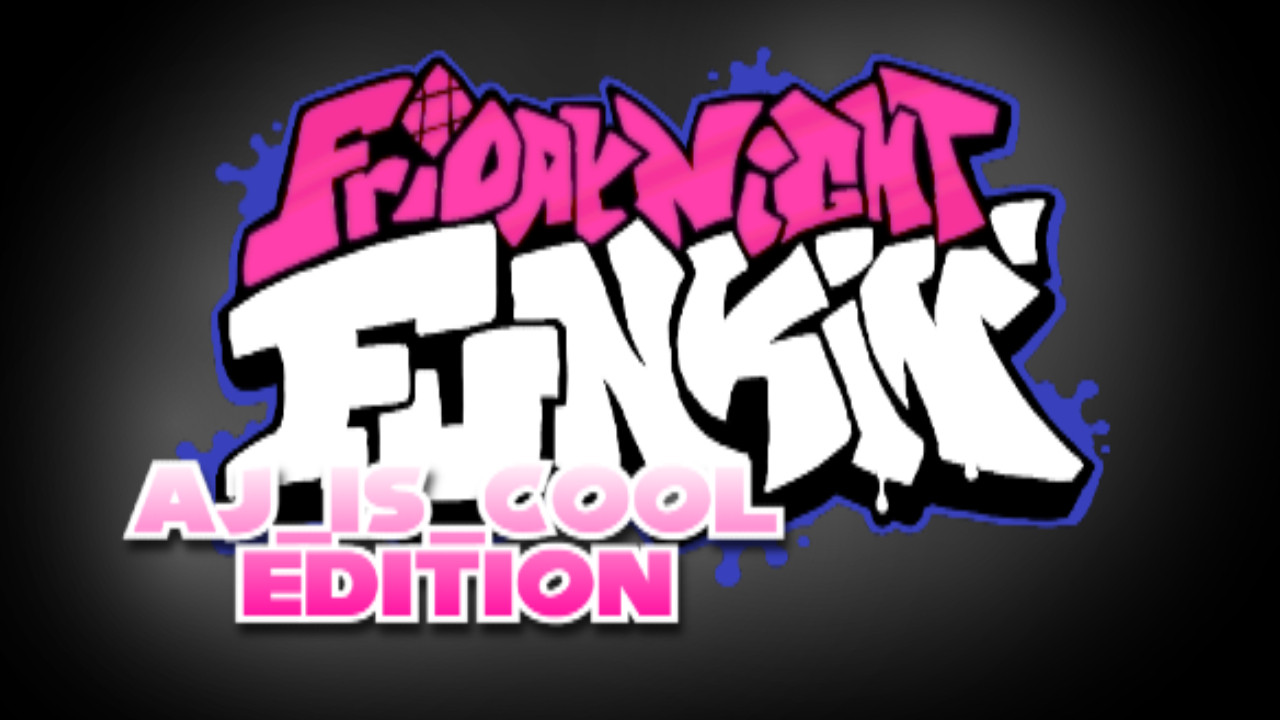 Friday Night Funkin! aj_is_cool Edition