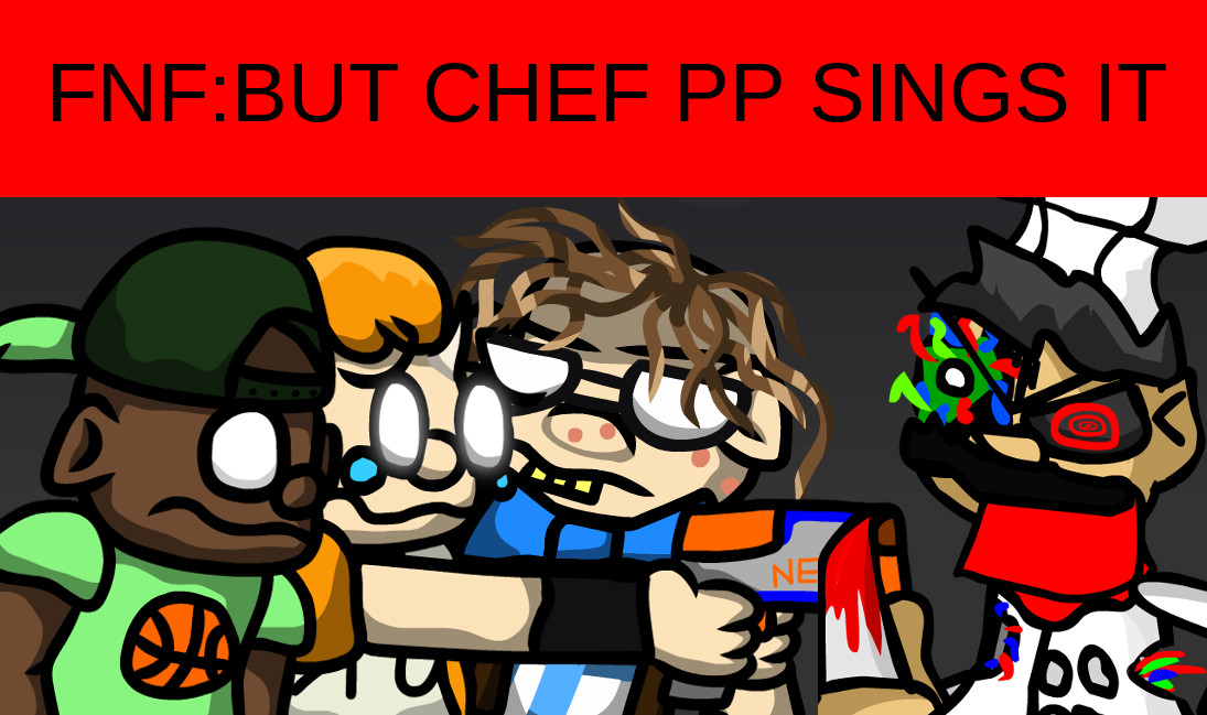 FNF: zanta but chef pp sings it