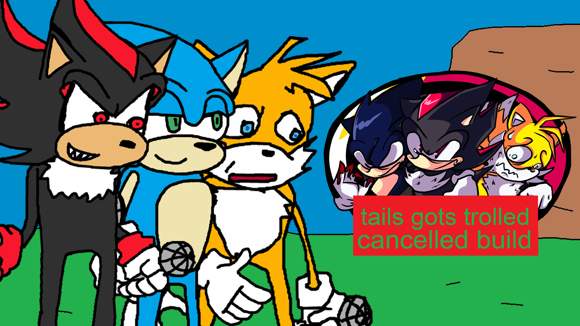 Tails Gots Trolled [Cancelled Build]