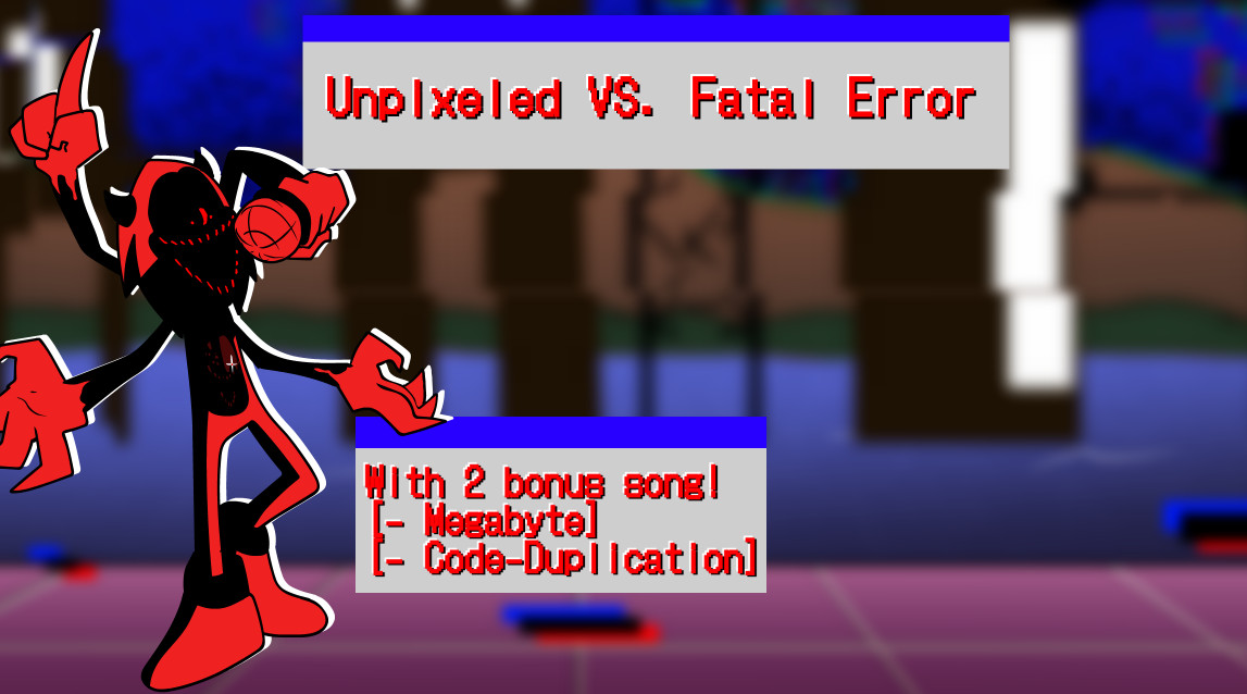 Playable Unpixeled Vs Fatal Error! [Friday Night Funkin'] [Mods]