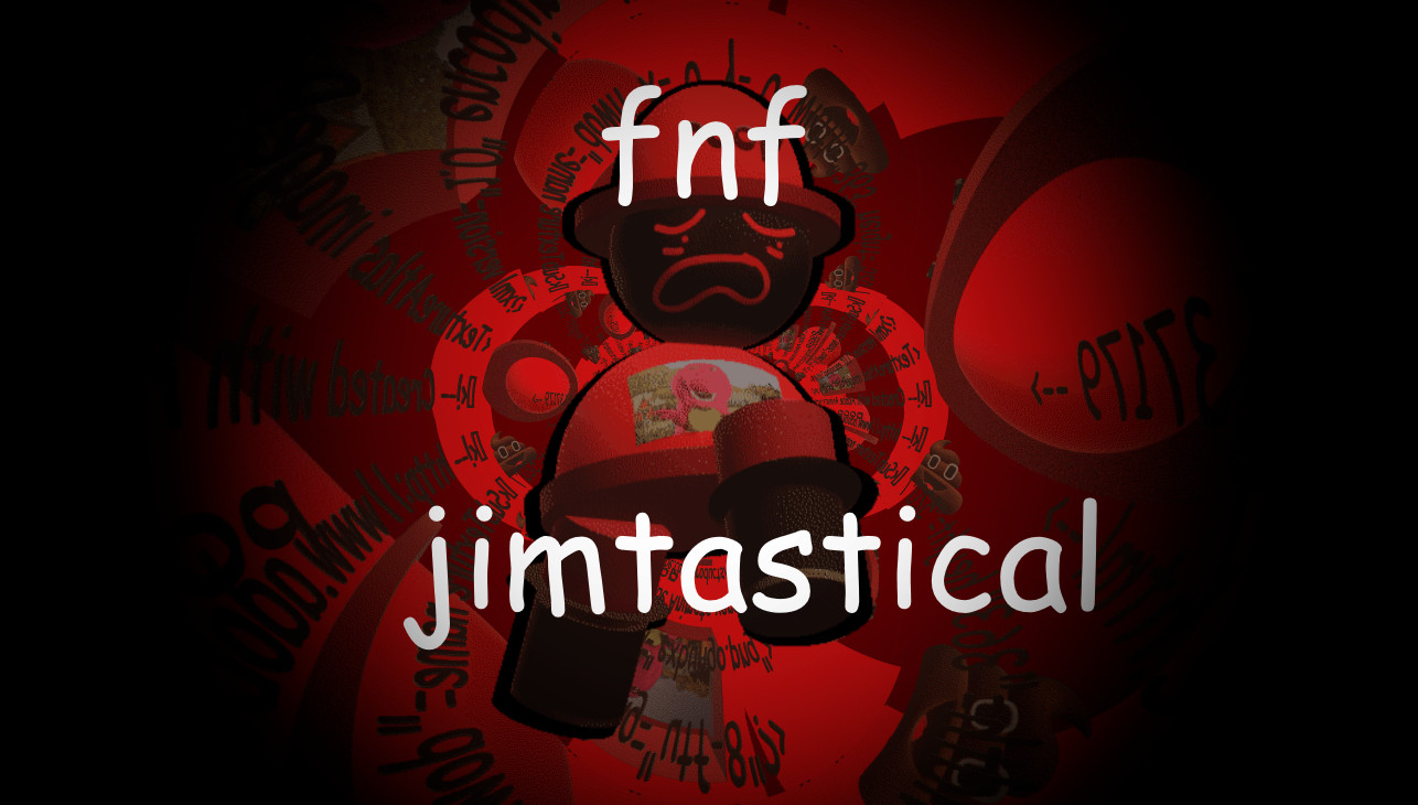 FNF Vs Jimmy: Jimtastic Jimacal