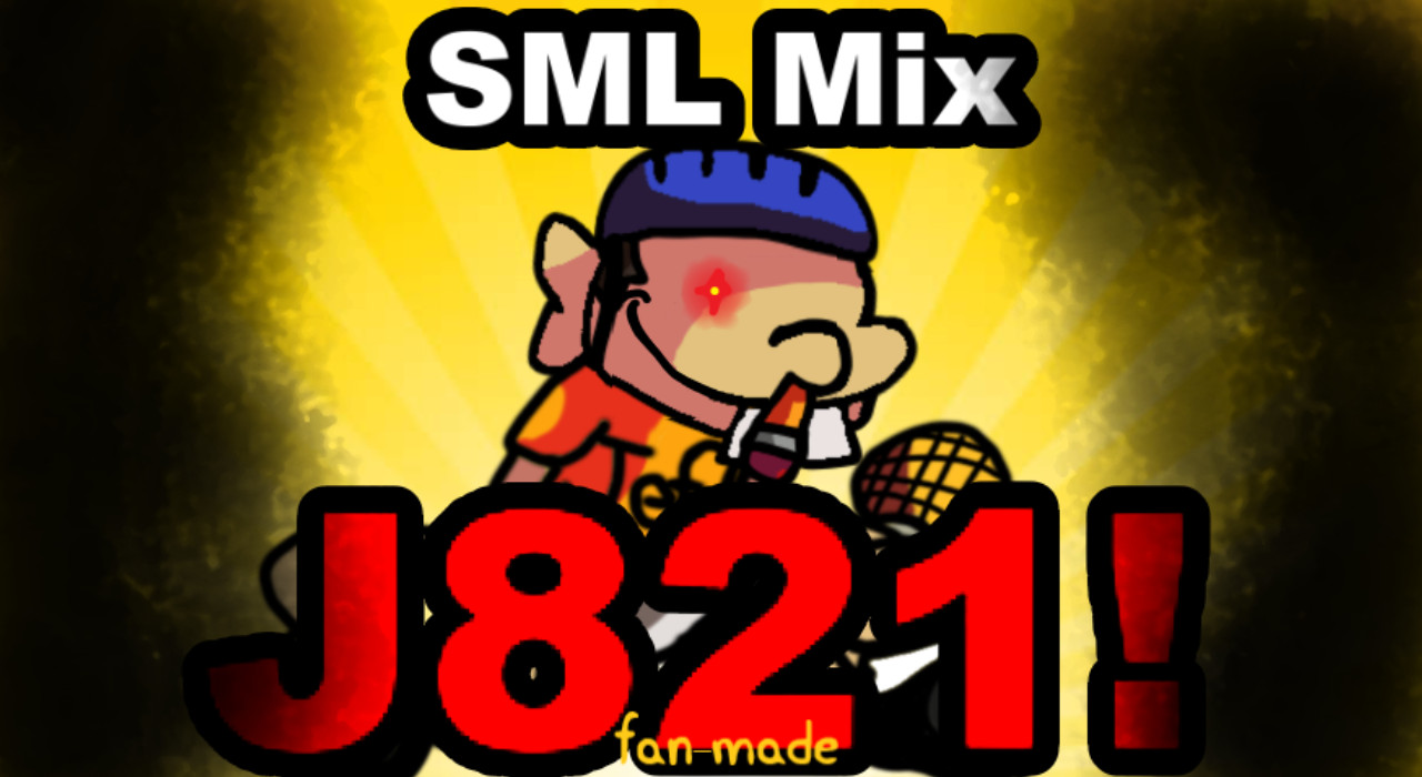 J821. [SML Mix] | Sonic.EXE [FAN-MADE] [Cancelled]