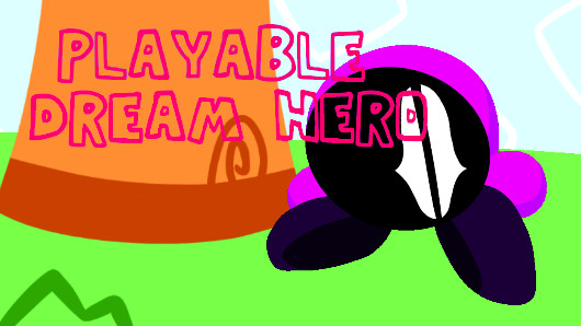 Playable Dream Hero