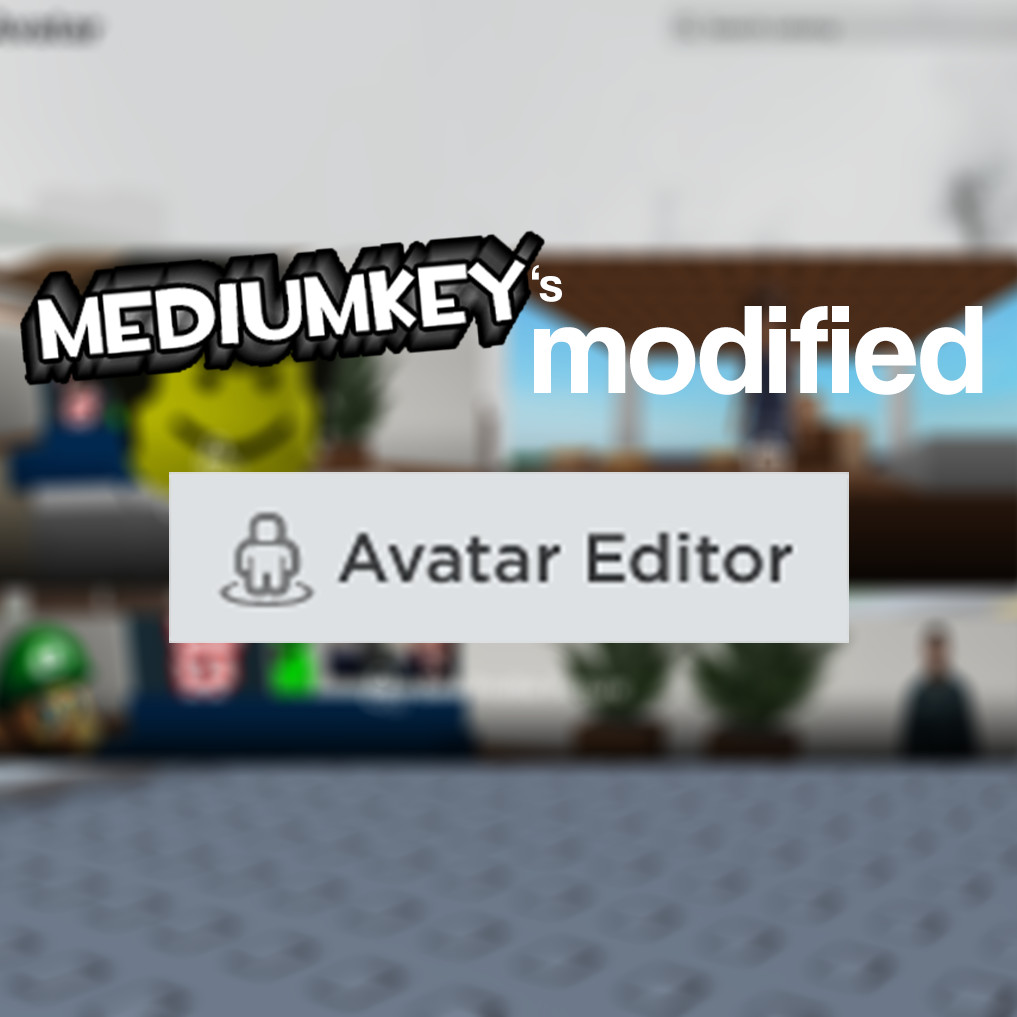 Mediumkey's modified avatar editor [Roblox] [Mods]